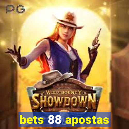 bets 88 apostas